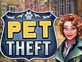 খেলা Pet Theft
