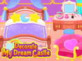 খেলা Decorate My Dream Castle