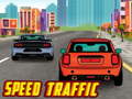 খেলা Speed Traffic