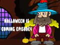 খেলা Halloween Is Coming Episode4