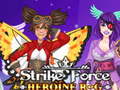 খেলা Strike Force Heroine RPG