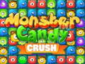 খেলা Monster Candy Crush