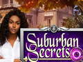 খেলা Suburban Secrets