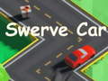 খেলা Swerve Car