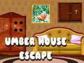 খেলা Umber House Escape