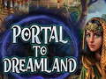 খেলা Portal To Dreamland