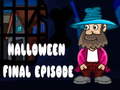 খেলা Halloween Final Episode