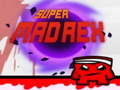 খেলা Super Mad Rex