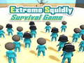 খেলা Extreme Squidly Survival Game