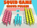 খেলা Squid Game Crowd Pusher