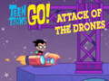 খেলা Teen Titans Go  Attack of the Drones