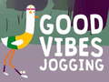 খেলা Good Vibes Jogging