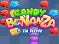 খেলা Candy Bonanza 5 in Row