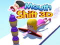 খেলা Mouth Shift 3D