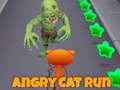 খেলা Angry Cat Run 