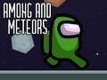খেলা Among and Meteors