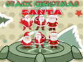 খেলা Stack Christmas Santa