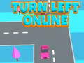খেলা Turn Left Online