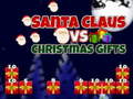 খেলা Santa Claus vs Christmas Gifts