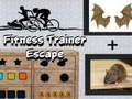 খেলা Fitness Trainer Escape