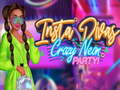 খেলা Insta Divas Crazy Neon Party
