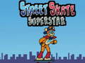 খেলা Street Skate Superstar