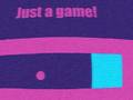 খেলা Just A Game
