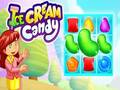 খেলা Ice Cream Candy