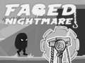 খেলা Faded Nightmare