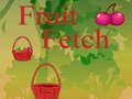 খেলা Fruit Fetch