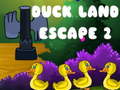 খেলা Duck Land Escape 2