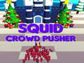 খেলা Squid Crowd Pusher
