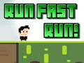 খেলা Run Fast Run!