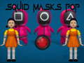 খেলা Squid Masks Pop