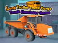 খেলা Long Trailer Truck Cargo Truck Simulator Game