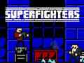 খেলা Superfighters