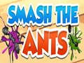 খেলা Smash The Ants