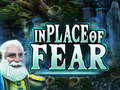 খেলা In Place Of Fear