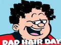 খেলা Dad Hair Day