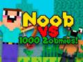 খেলা Noob vs 1000 Zombies