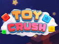 খেলা Toy Crush