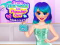 খেলা From Mermaid to Popular Girl 