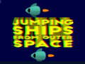 খেলা Jumping ships from outer Spase