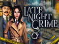 খেলা Late Night Crime