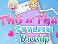 খেলা This Or That Stylish Dress Up