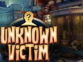খেলা Unknown Victim