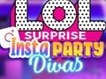 খেলা LOL Surprise Insta Party Divas