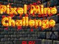 খেলা Pixel Mine Challenge
