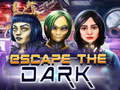 খেলা Escape The Dark