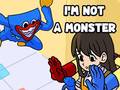 খেলা I'm Not A Monster